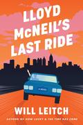 Lloyd McNeil’s Last Ride by Will Leitch