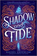 Shadow and Tide (Compass and Blade #2) by Rachel Greenlaw