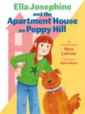 Ella Josephine and the Apartment House on Poppy Hill (The Apartment House on Poppy Hill #1) by Nina LaCour