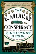 The Railway Conspiracy (Dee & Lao #2) by S.J. Rozan