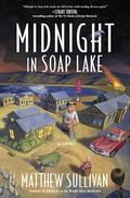 Midnight in Soap Lake by Matthew J. Sullivan