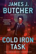 Cold Iron Task (The Unorthodox Chronicles #3) by James J. Butcher