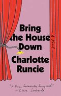 Bring the House Down by Charlotte Runcie