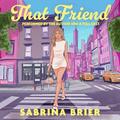 That Friend by Rachel Dratch