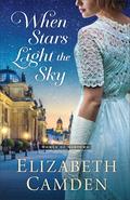 When Stars Light the Sky (Women of Midtown #2) by Elizabeth Camden