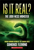 Is It Real?: The Loch Ness Monster by Candace Fleming