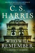Who Will Remember (Sebastian St. Cyr #20) by C.S. Harris