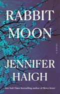 Rabbit Moon by Jennifer Haigh