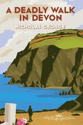A Deadly Walk in Devon by Nicholas George