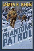 The Phantom Patrol by James R. Benn