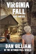 VIRGINIA FALL: Fire and Ice by Dan Gilliam