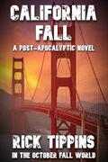 CALIFORNIA FALL by Rick Tippins, L.A. Bayles