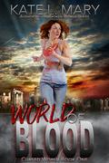 World of Blood: A Post-Apocalyptic Novel (Cursed World #1) by Kate L. Mary