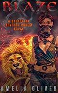 Blaze by Amelia K. Oliver