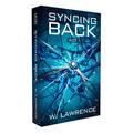 Syncing Back by W. Lawrence