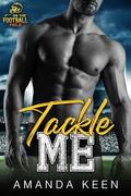 Tackle Me by Amanda Keen