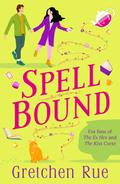Spell Bound (Phoebe Winchester Mystery #2) by Gretchen Rue