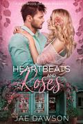 Heartbeats and Roses (Hartwood Holiday Romance #2) by Jae Dawson