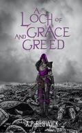 A Loch of Grace and Greed (Levanthria #0.5) by A.P. Beswick