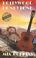 Hollywood Honkytonk (Kings of California #2) by Mia Hopkins