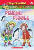 Penguin Puzzle (The Magic School Bus Science Chapter Books #8) by Judith Bauer Stamper