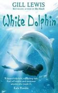 White Dolphin by Gill Lewis