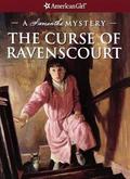 The Curse of Ravenscourt: A Samantha Mystery (American Girl Samantha  Mysteries #1) by Sarah Masters Buckey