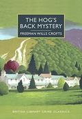 The Hog's Back Mystery (Inspector French #10) by Freeman Wills Crofts