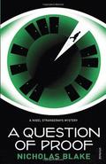 A Question of Proof (Nigel Strangeways #1) by Nicholas Blake