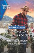 The Maverick's Christmas Secret (Montana Mavericks: Brothers & Broncos #6) by Brenda Harlen