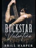 Rockstar Valentine by Brill Harper