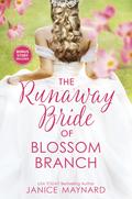 The Runaway Bride of Blossom Branch (Blossom Branch #1) by Janice Maynard