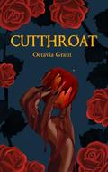 Cutthroat by Octavia Grant