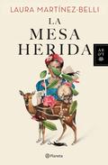 La mesa herida by Laura Martínez-Belli
