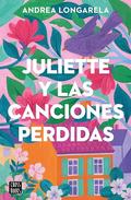 Juliette y las canciones perdidas by Andrea Longarela