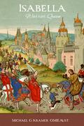 Isabella Warrior Queen by Michael G. Kramer