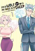 I'm a Wolf, but My Boss is a Sheep! Vol. 1 (オオカミ部下くんとヒツジ上司さん #1) by Shino Shimizu