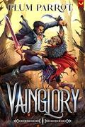 Vainglory by Plum Parrot
