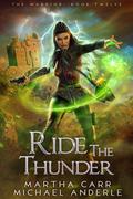 Ride The Thunder by Martha Carr, Michael Anderle