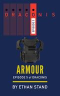 Armour (Draconis #5) by Ethan Stand