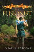 The Fusionist (Magical Fusion #1) by Jonathan Brooks