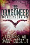 The Prince (The Dragoneer #2) by Danny Knestaut