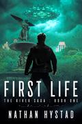 First Life by Nathan Hystad