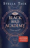 Fürchte das Licht (Black Bird Academy #2) by Stella A. Tack