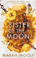 Sister of the Moon: Von Siegeln und Knochen by Marah Woolf