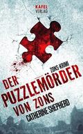 Der Puzzlemörder von Zons by Catherine Shepherd