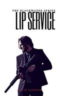 Lip Service by Ellie Sanders