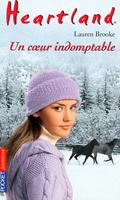 Un cœur indomptable (Heartland Special Edition #1) by Lauren Brooke