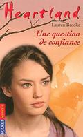 Une question de confiance (Heartland #30) by Lauren Brooke