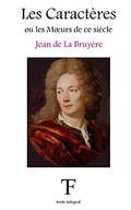 The Characters of Jean de La Bruyere by Jean de La Bruyère